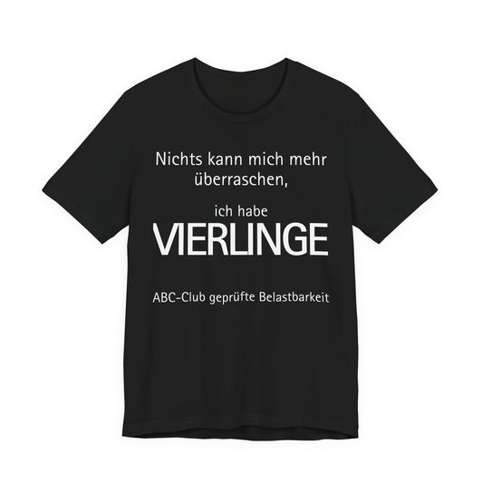 Vierlinge Eltern Shirt Green t-shirt with text 'Tell Me A Joke! I'm with the government and I'm here to help!' on a white background