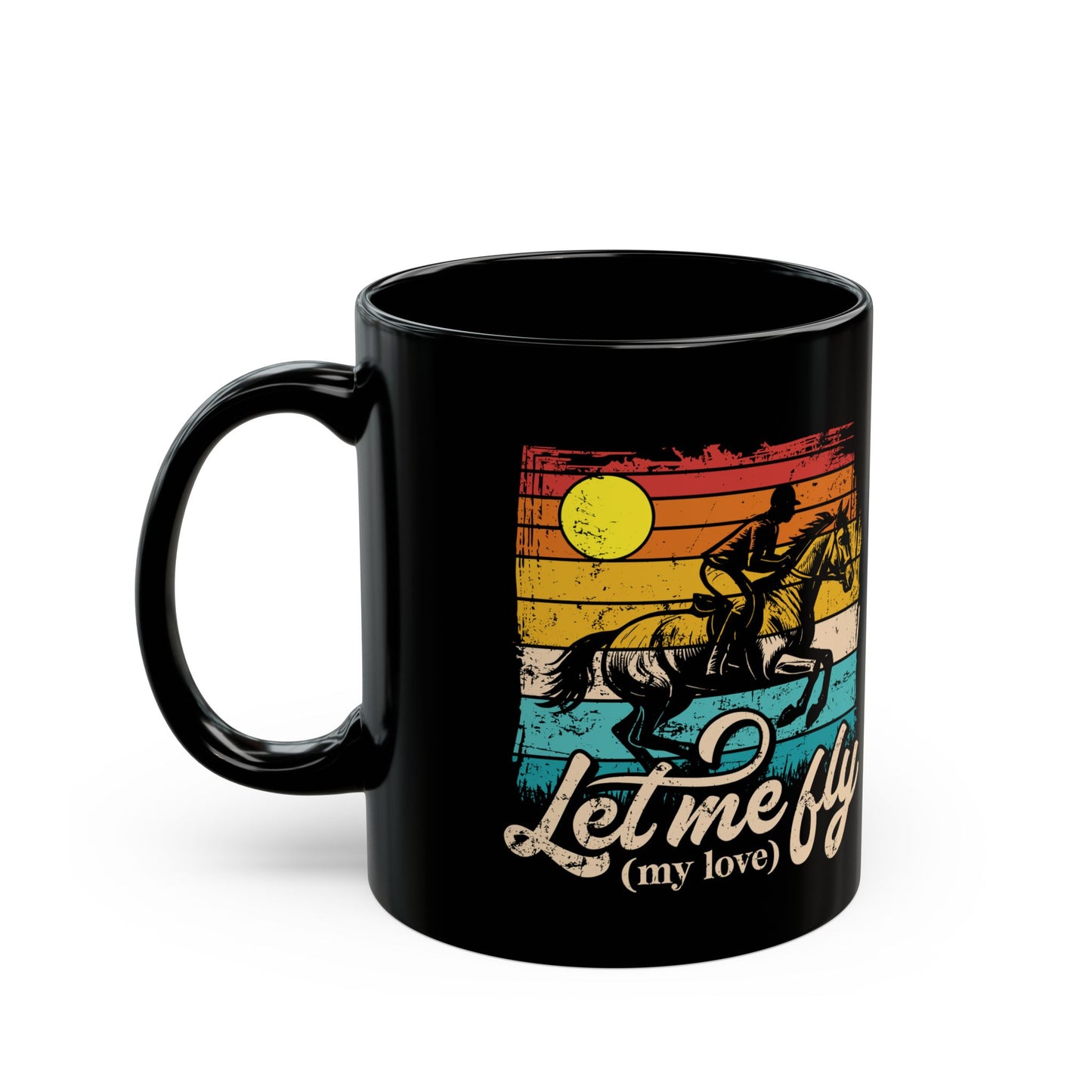 Black mug with a horse and sunset design and 'Let me fly (my love)' text on a white background