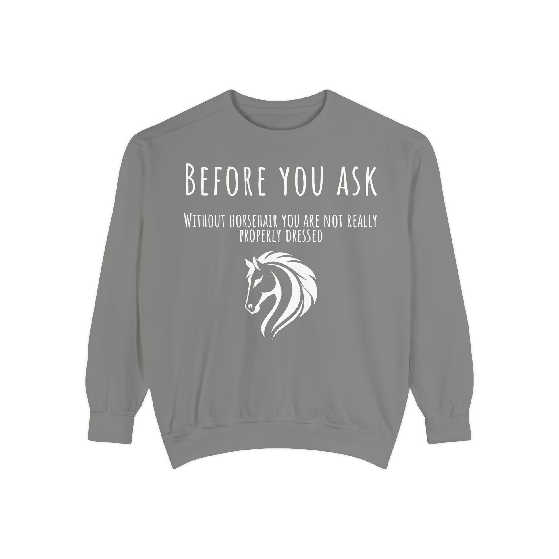 Gray sweatshirt with horse-related text and graphic on a white background