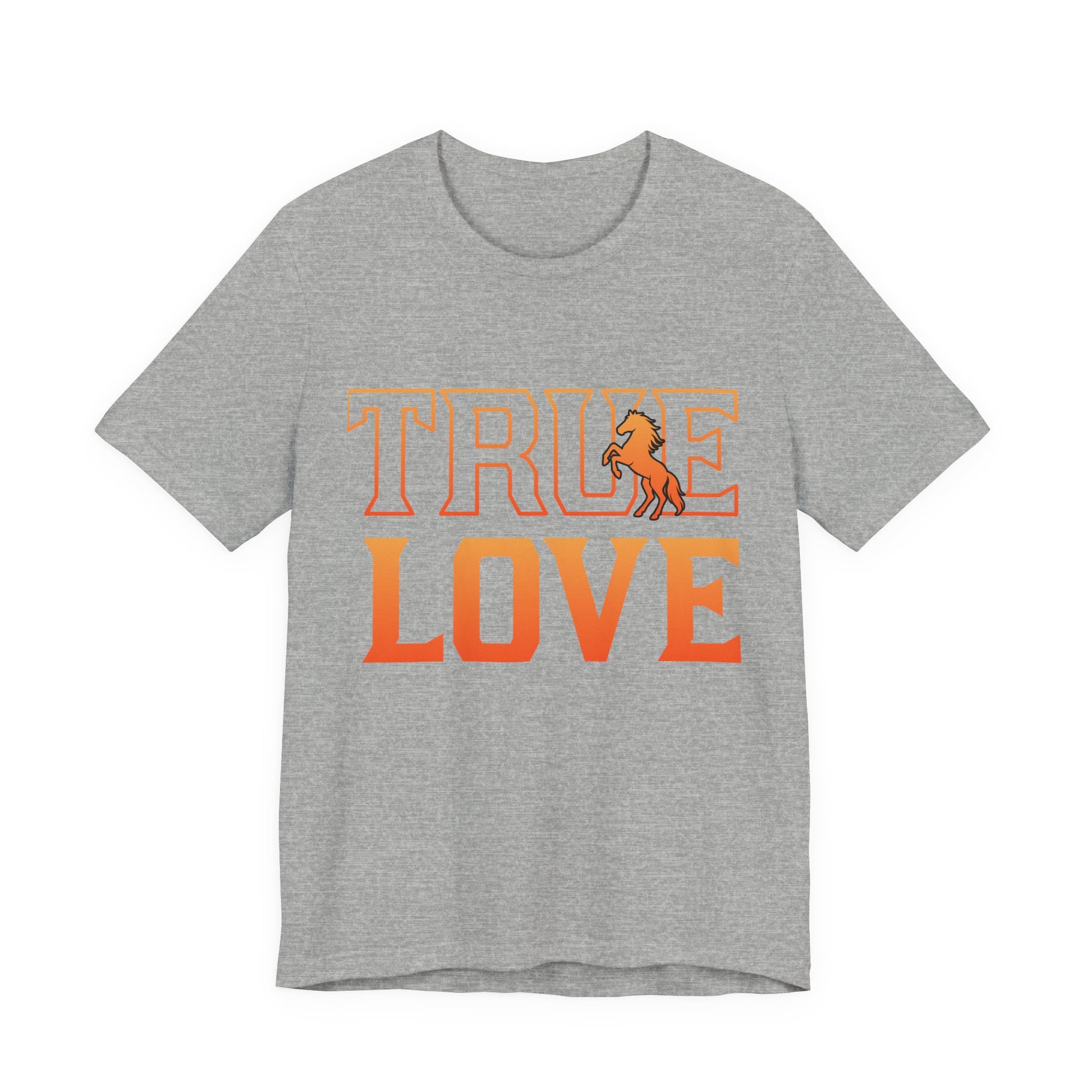 Gray t-shirt with 'TRUE LOVE' and a horse graphic in orange on a white background