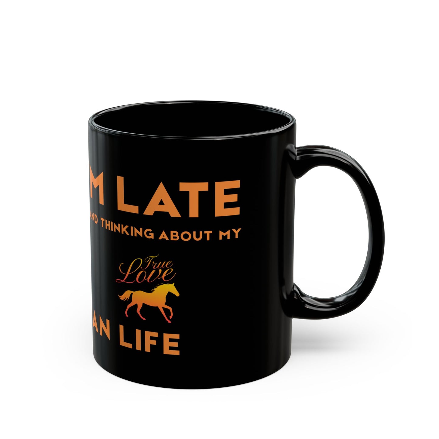 Black mug with orange text and a horse graphic on a white background