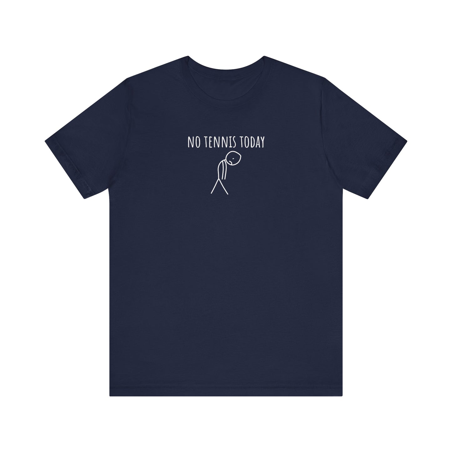 Navy blue t-shirt with 'No Tennis Today' text and tennis racket graphic on a white background