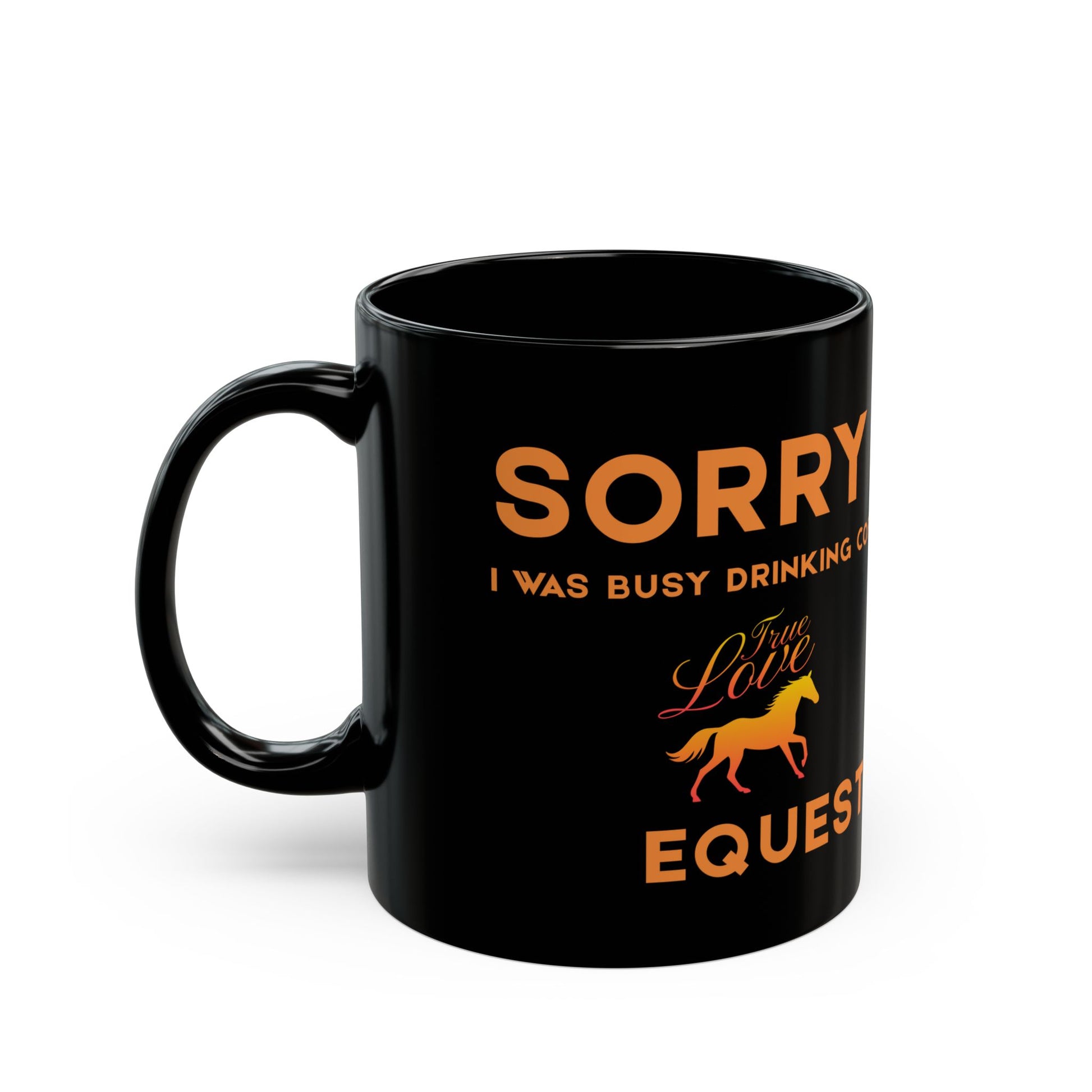Black mug with orange text and a horse graphic on a white background