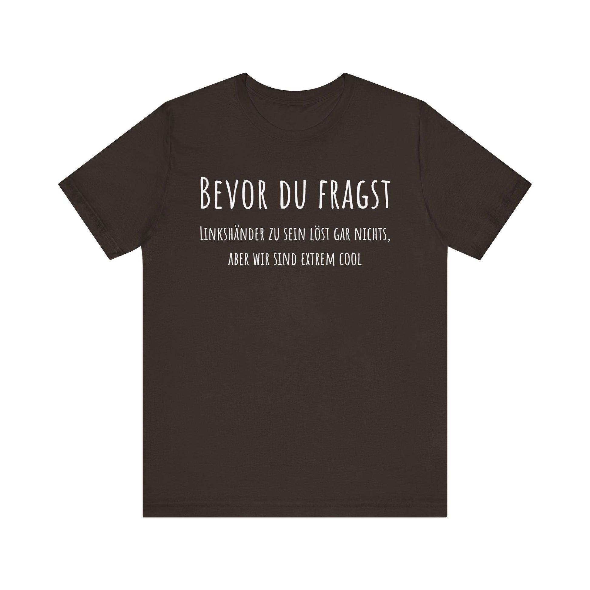 Brown t-shirt with white text on a white background