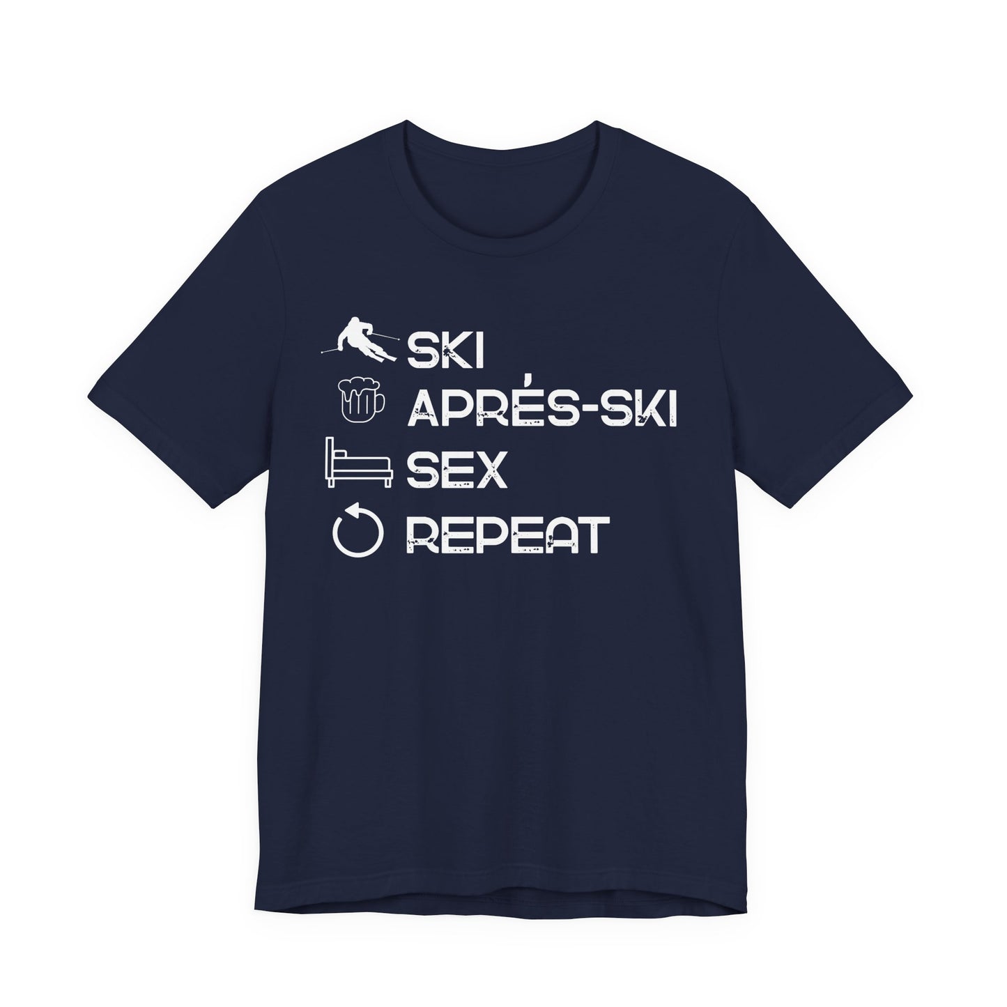 Ski, Apres Ski, Sex, Repeat