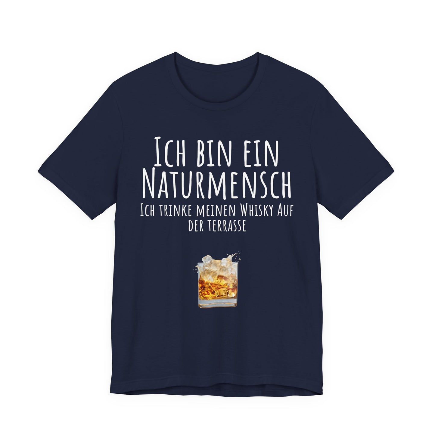 Naturmensch Whisky auf der Terrasse Navy blue t-shirt with white text and whiskey graphic on a white background