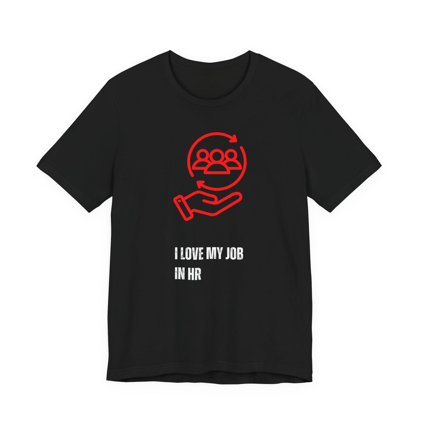 I love my Job T-Shirt Black t-shirt with red and white graphic and text on a white background