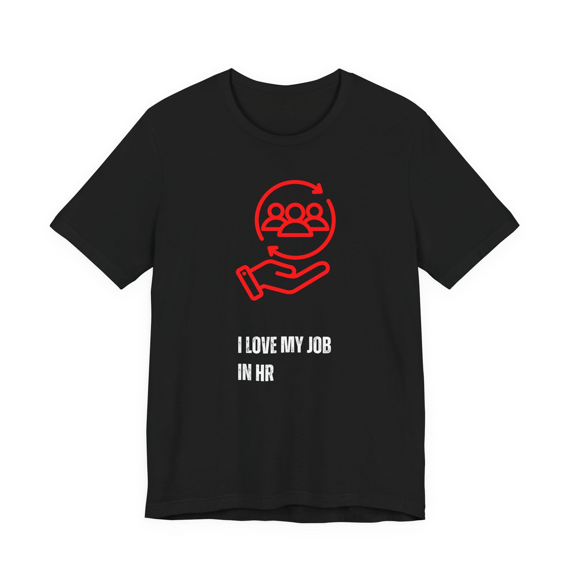 I love my Job T-Shirt Black t-shirt with red and white graphic and text on a white background