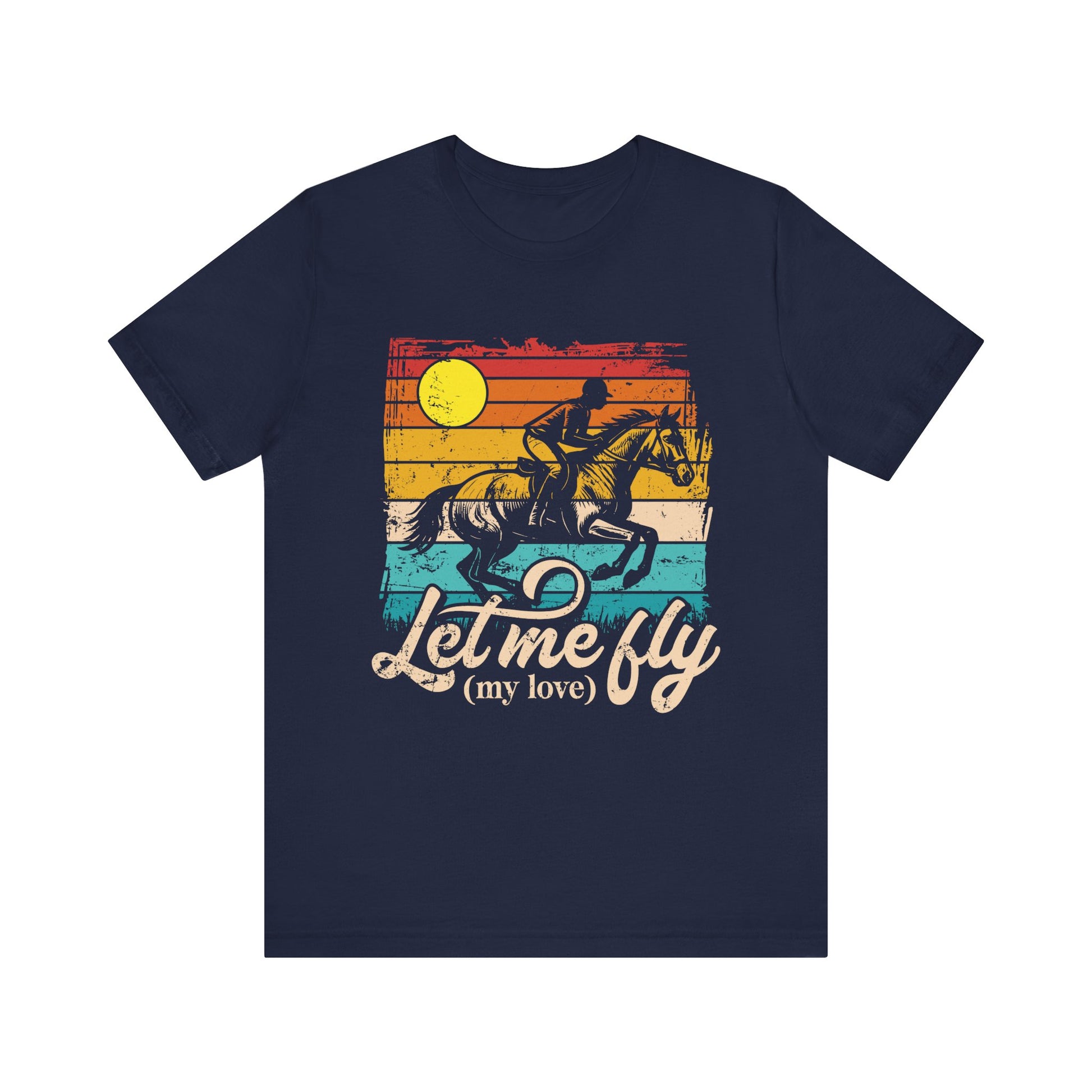 Navy blue t-shirt with a graphic of a person riding a horse and text 'Let me fly (my love)' on a white background.