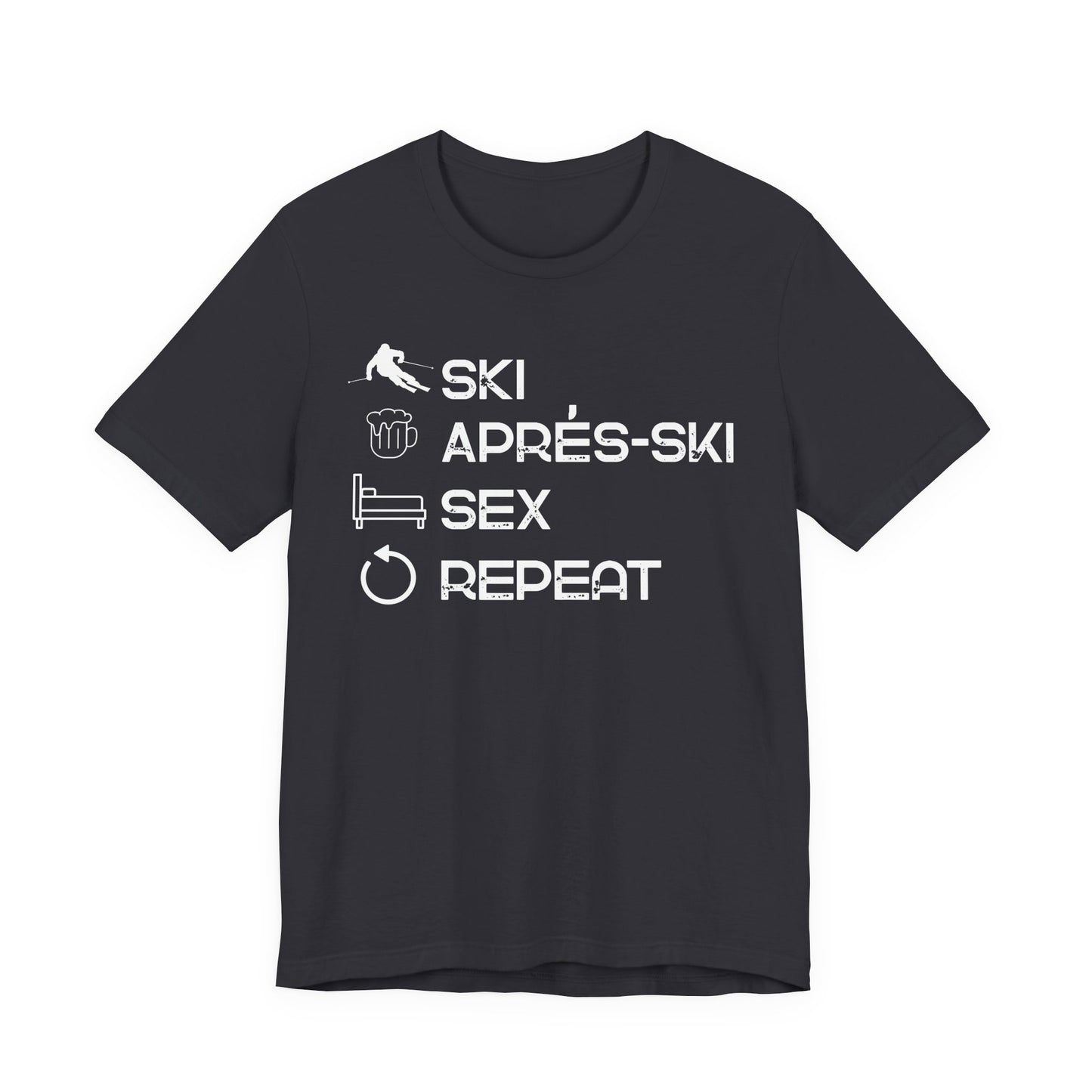 Ski, Apres Ski, Sex, Repeat