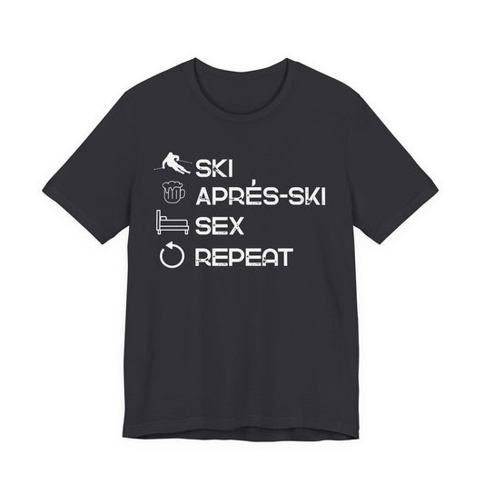 Ski, Apres Ski, Sex, Repeat
