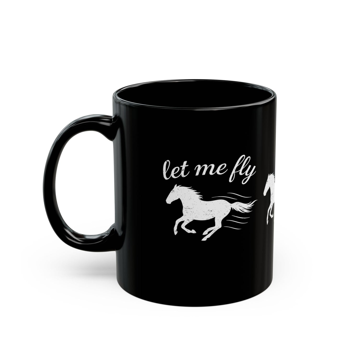Black mug with white horse design and 'let me fly' text on a white background