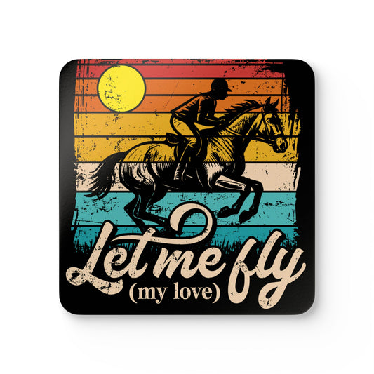 Coaster with a horse and rider design and 'Let me fly (my love)' text against a sunset background.