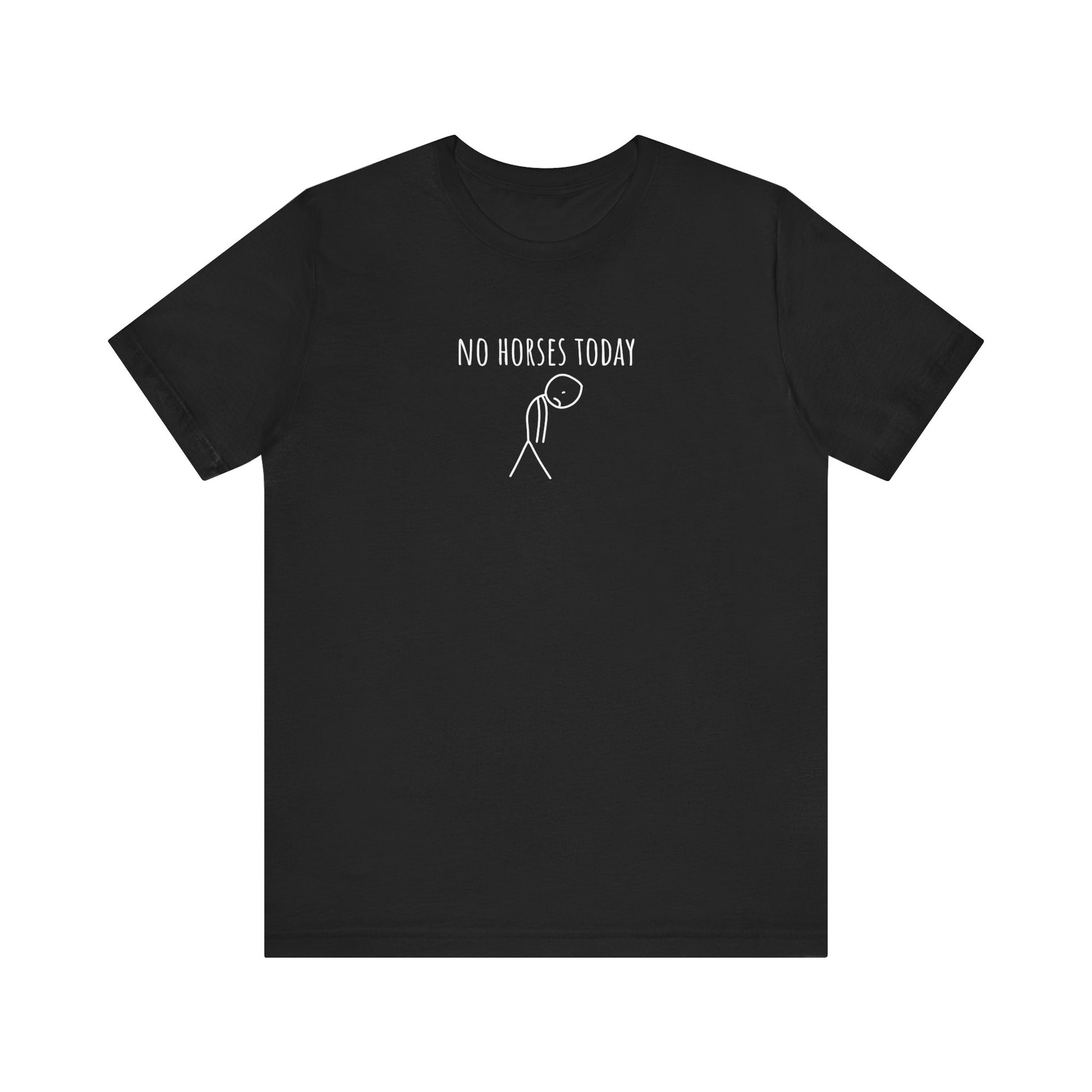 Black t-shirt with 'No Horses Today' text and stick figure on a white background