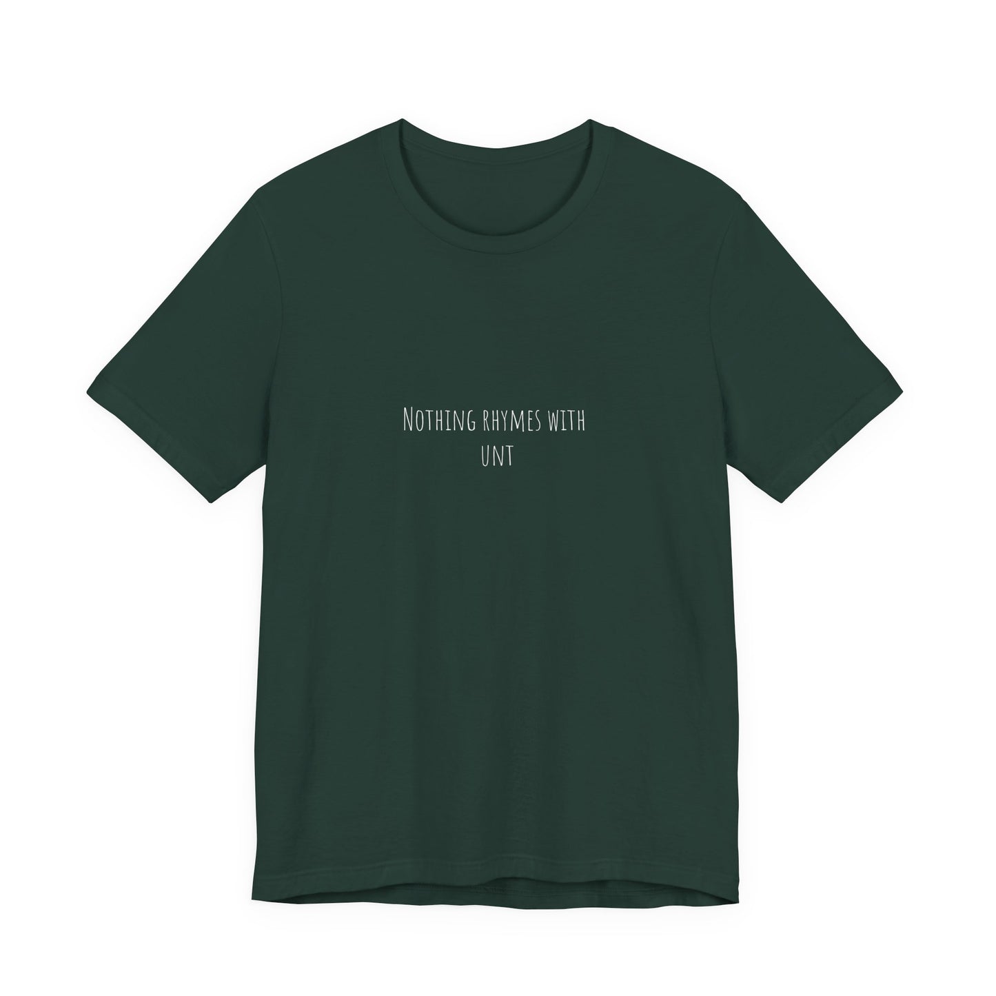 Nothing Rhymes With _unt Shirt – Dark Humor Shirt 