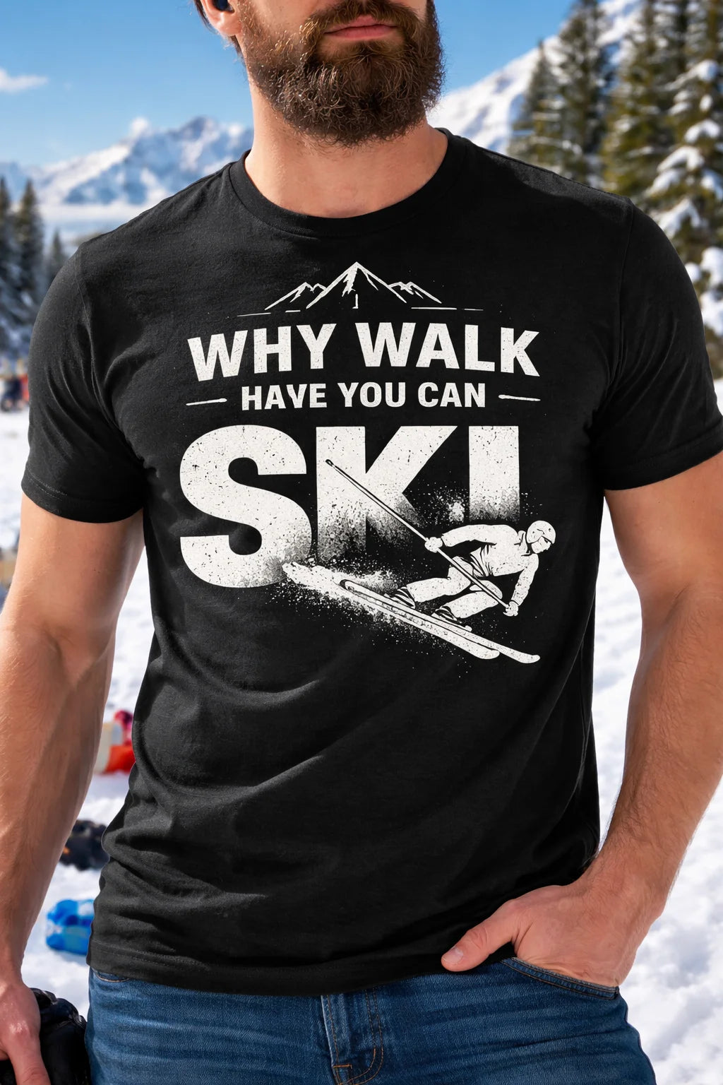 Vintage Ski Shirt Why walk when you can ski