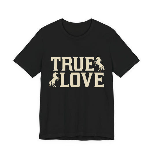 Black t-shirt with 'TRUE LOVE' text and horse graphics on a white background