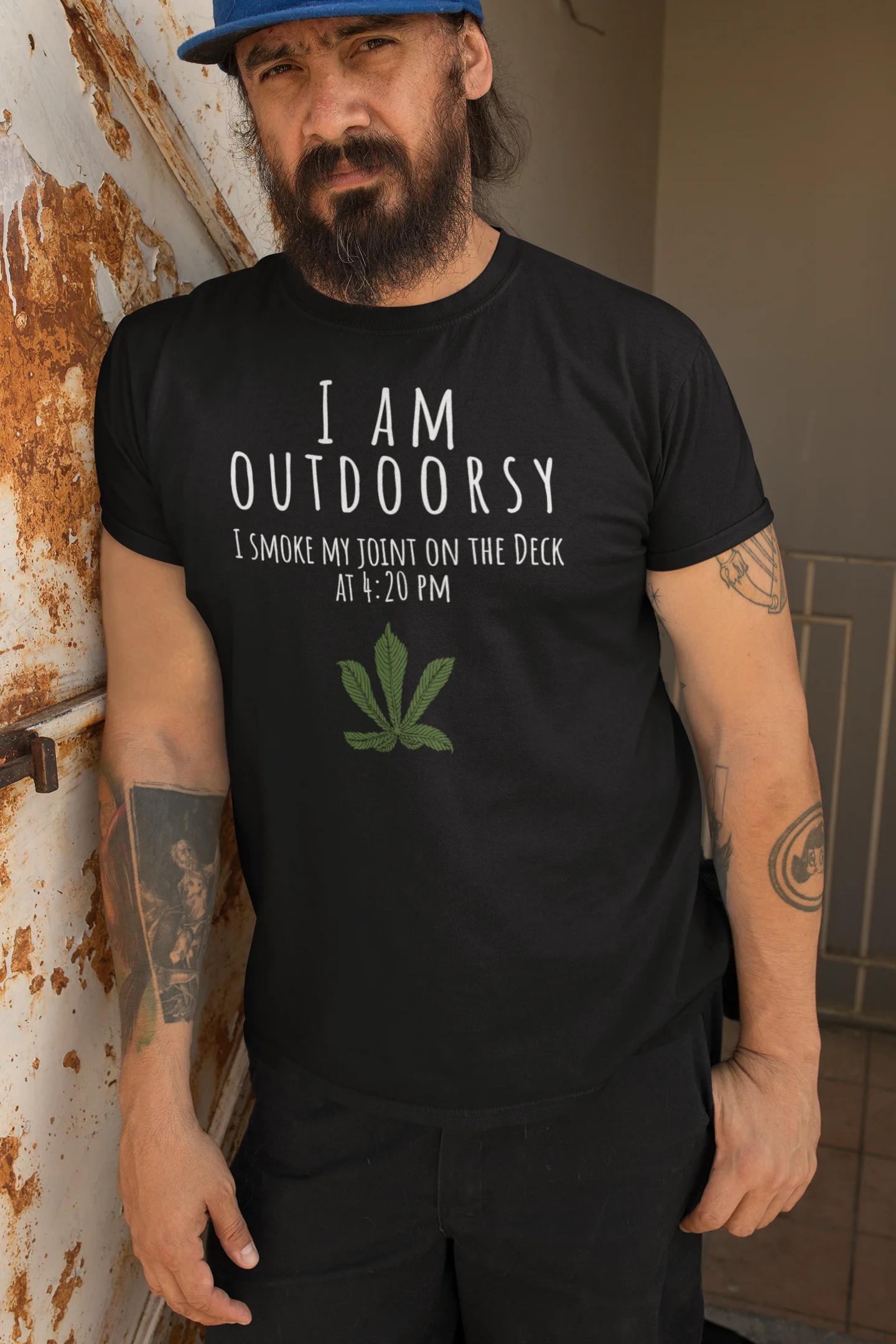 I am Outdoorsy I smoke my oint on the deck at 420 PM