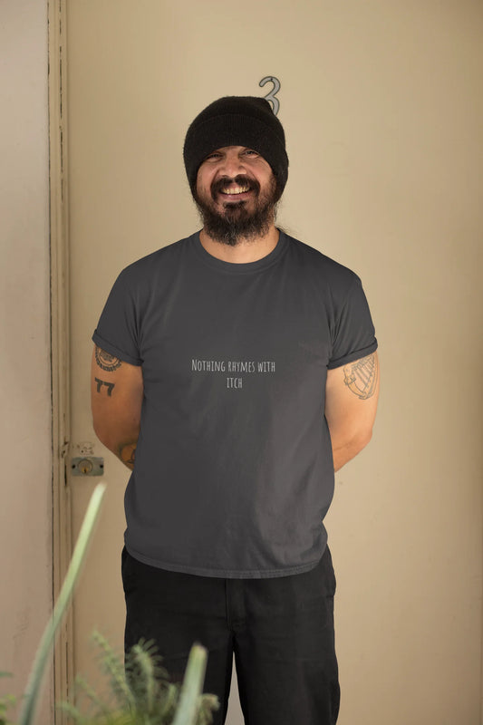 Nothing Rhymes With _itch Shirt – Funny Sarcastic Tee 